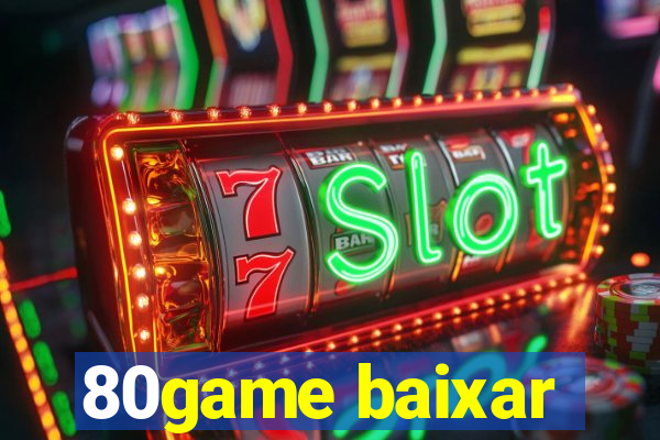 80game baixar